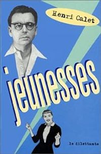 Couverture du livre Jeunesses - Henri Calet