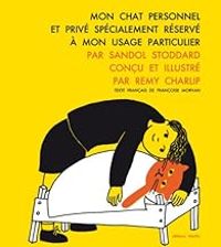 Couverture du livre Mon chat personnel et privé spécialement réservé à mon usage particulier - Francoise Morvan - Remy Charlip