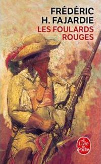 Couverture du livre Les Foulards rouges  - Frederic H Fajardie