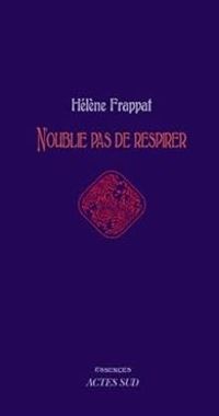 Couverture du livre N'oublie pas de respirer - Helene Frappat