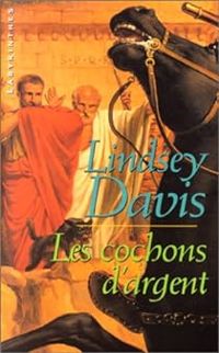 Lindsey Davis - Les Cochons d'argent