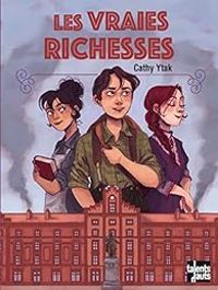 Couverture du livre Les vraies richesses - Cathy Ytak