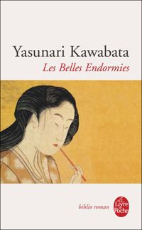 Couverture du livre Les Belles Endormies - Yasunari Kawabata