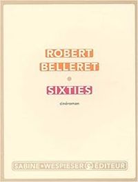 Robert Belleret - Sixties : Cinéroman