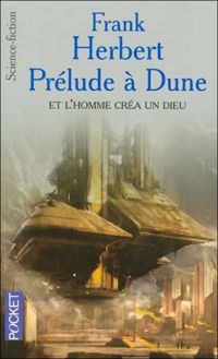 Frank Herbert - Et l'homme créa un dieu