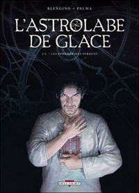 Couverture du livre Les Éphémérides perdues - Luca Blengino - Antonio Palma