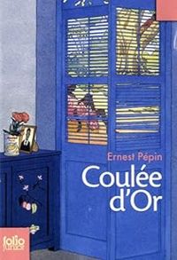 Ernest Pepin - Coulée d'or