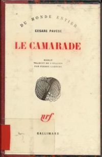 Cesare Pavese - Le Camarade