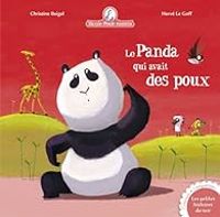 Couverture du livre Le panda qui avait des poux - Christine Beigel