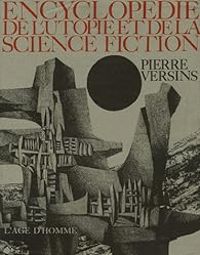 Couverture du livre Encyclopédie de l'utopie et de la science fiction - Pierre Versins