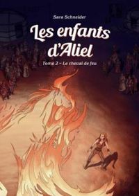 Couverture du livre Le cheval de feu - Sara Schneider