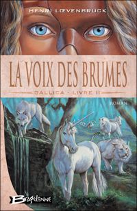 Couverture du livre La Voix des brumes - Henri Loevenbruck