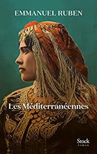 Couverture du livre Les Méditerranéennes - Emmanuel Ruben