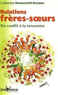 Couverture du livre n°18 Relation frères-soeurs - Catherine Dumonteil Kremer