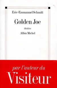 Couverture du livre Golden Joe - Eric Emmanuel Schmitt