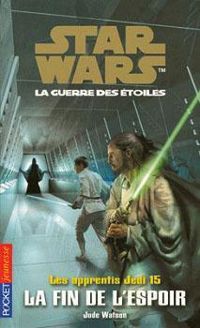 Jude Watson - La Fin de l'espoir