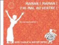 Couverture du livre Maman ! Maman ! J'ai mal au ventre ! - Remy Charlip - Burton Supree