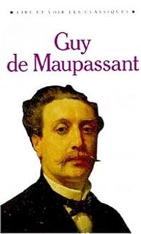 Guy De Maupassant - Guy de Maupassant