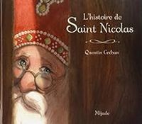 Quentin Greban - L'histoire de Saint Nicolas