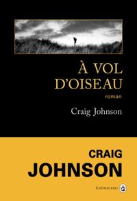 Couverture du livre À vol d'oiseau (Americana - Noire) - Craig Johnson