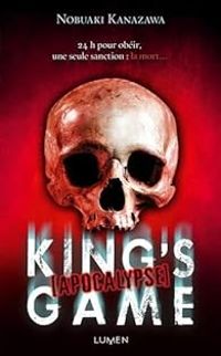 Couverture du livre King's Game Apocalypse - Nobuaki Kanazawa