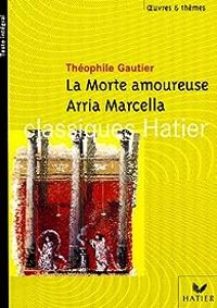 Theophile Gautier - La morte amoureuse - Arria Marcella