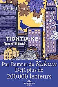 Michel Jean - Tiohtiá:ke [Montréal]