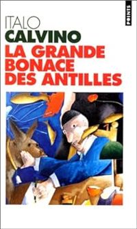 Couverture du livre La grande bonace des Antilles - Italo Calvino