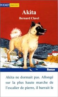 Couverture du livre Akita - Bernard Clavel