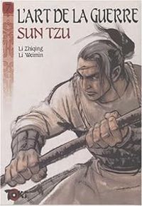 Sun Tzu - Li Weimin - Li Zhiqing - La stratégie offensive : Deuxième partie