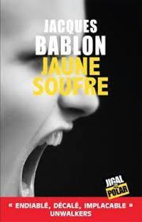 Couverture du livre Jaune soufre - Jacques Bablon