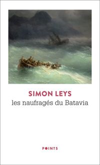 Couverture du livre Les Naufragés du Batavia. suivi de Prosper - Simon Leys