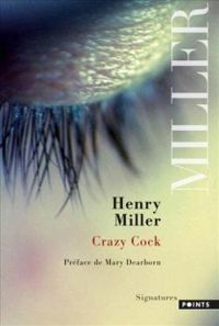 Couverture du livre Crazy cock - Henry Miller - Mary V Dearborn