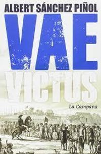 Albert Sanchez Pinol - Vae Victus