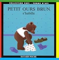 Couverture du livre Petit Ours brun s'habille - Claude Lebrun