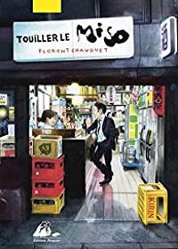 Couverture du livre Touiller le miso - Florent Chavouet