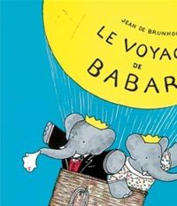 Couverture du livre Le Voyage de Babar - Jean De Brunhoff