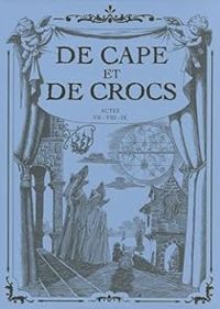 Alain Ayroles - Jean Luc Masbou - De cape et de crocs - Intégrale, tome 3 (7-9)