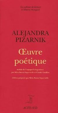 Alejandra Pizarnik - Oeuvre poétique