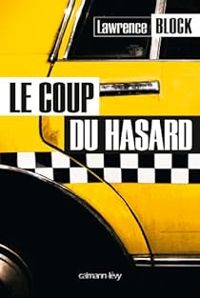 Lawrence Block - Le Coup du hasard