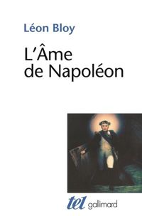 Léon Bloy - L'Ame de Napoléon