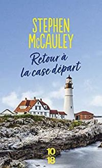 Couverture du livre Retour à la case départ - Stephen Mccauley