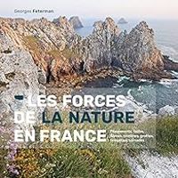 Georges Feterman - Les forces de la nature en France