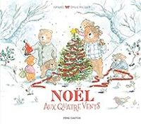 Couverture du livre Noël aux quatre vents - Zemanel  - Emilie Michaud