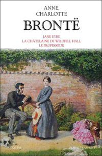 Anne Brontë - Charlotte Brontë - Romans - Tome 2 