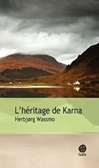 Herbjorg Wassmo - L'héritage de Karna