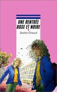 Couverture du livre Une rentrée rose et noire - Sandrine Pernusch