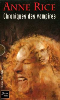 Couverture du livre COFF 3EX CHRONIQUE DES VAMPIRE - Anne Rice