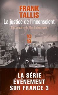 Frank Tallis - La justice de l'inconscient 