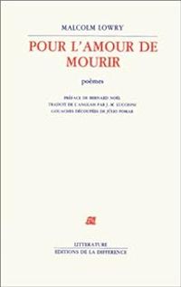 Couverture du livre Pour l'amour de mourir - Malcolm Lowry